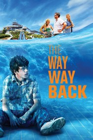 Stream The Way Way Back Movies in HD Free on MoviesJoy