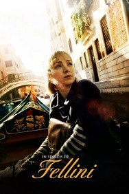 Watch In Search of Fellini Movies Free Online on MoviesJoy