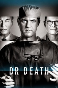 Watch free Dr. Death movies online on on MoviesJoy Alternatives site