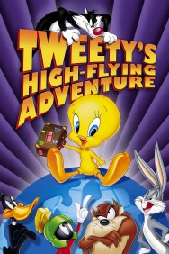 Stream Tweety's High Flying Adventure Movies in HD Free on MoviesJoy