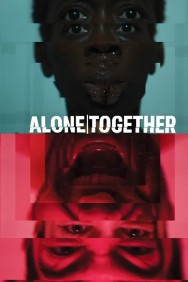 Watch free Alone Together movies online - MoviesJoy