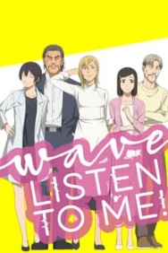 Stream Wave, Listen to Me! in Full HD for Free on MoviesJoy