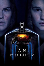 Watch Free I Am Mother Movies HD Online FMovies Alternatives site