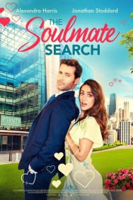 Stream The Soulmate Search Movies in HD Free on MoviesJoy