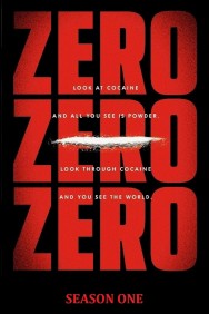 ZeroZeroZero - Season 1