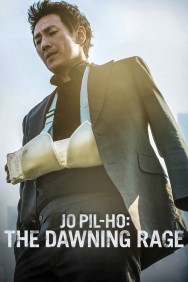 Stream Jo Pil-ho: The Dawning Rage in Full HD for Free on MoviesJoy