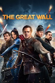 Stream The Great Wall Movies in HD Free on MoviesJoy