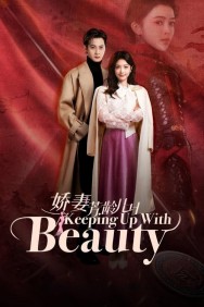 Keeping Up with Beauty Watch Free Keeping Up with Beauty Movies Full HD Online on MovieJoy