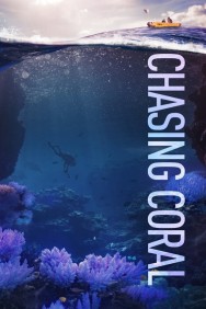 Watch Free Chasing Coral Movies HD Online FMovies Alternatives site