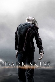 Stream Dark Skies in Full HD for Free on MoviesJoy