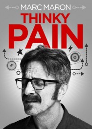 Stream Marc Maron: Thinky Pain in Full HD for Free on MoviesJoy