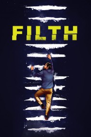 Watch Free Filth Movies Full HD Online on MovieJoy