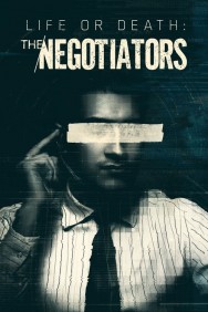 Life or Death: The Negotiators Life or Death: The Negotiators in High Quality – Free on HDToday