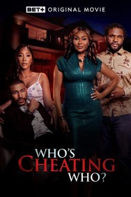 Who's Cheating Who? Watch Free Who's Cheating Who? Movies HD Online MovieJoy