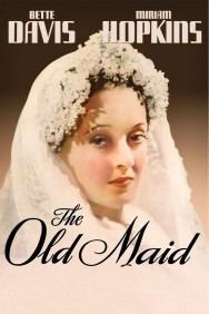 Stream The Old Maid in Full HD for Free on MoviesJoy