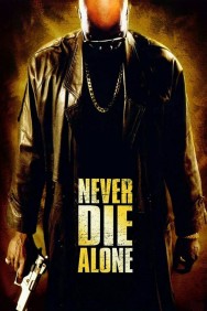 Stream Never Die Alone in Full HD for Free on MoviesJoy