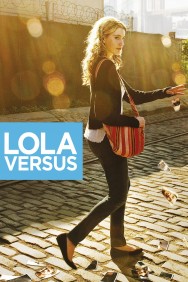 Watch free Lola Versus movies online on on MoviesJoy Alternatives site