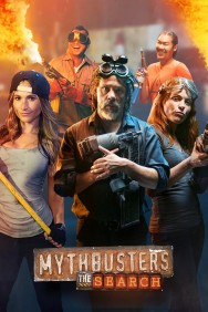 Stream MythBusters: The Search Movies in HD Free on MoviesJoy