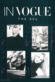 Stream In Vogue: The 90s in Full HD for Free on MoviesJoy