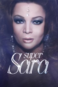 Super Sara watch Super Sara movies free online Putlocker