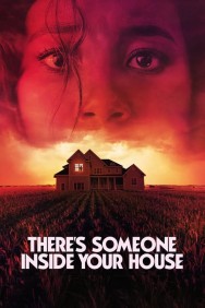 Stream There's Someone Inside Your House Movies in HD Free on MoviesJoy