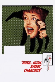 Stream Hush... Hush, Sweet Charlotte in Full HD for Free on MoviesJoy