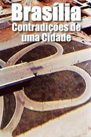 Watch free Brasilia, Contradictions of a New City movies online on on MoviesJoy Alternatives site