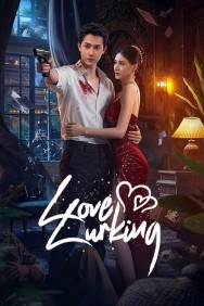 Love Lurking Stream Free Love Lurking Movies in HD Online | MovieJoy