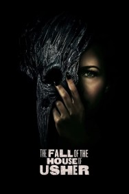 Stream The Fall of the House of Usher Movies in HD Free on MoviesJoy