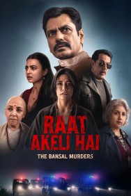 watch Raat Akeli Hai: The Bansal Murders movies free online Putlocker