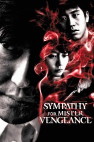 Stream Sympathy for Mr. Vengeance in Full HD for Free on MoviesJoy