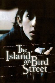 Watch free The Island on Bird Street movies online on on MoviesJoy Alternatives site