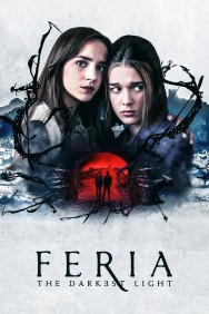 Stream Feria: The Darkest Light in Full HD for Free on MoviesJoy