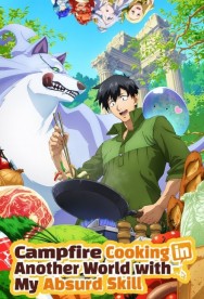 Campfire Cooking in Another World with My Absurd Skill Watch free Campfire Cooking in Another World with My Absurd Skill movies online on on MoviesJoy Alternatives site
