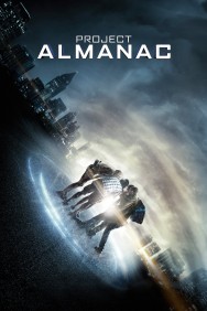 Stream Project Almanac in Full HD for Free on MoviesJoy