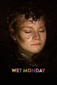 Wet Monday Wet Monday in High Quality – Free on HDToday