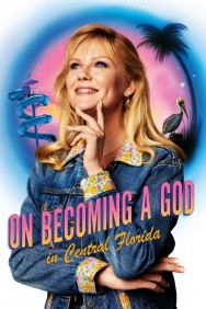 Watch On Becoming a God in Central Florida movies free MoviesJoy