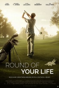 Stream Round of Your Life Movies in HD Free on MoviesJoy