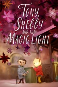 Tony, Shelly and the Magic Light Available in HD for Free on HDToday