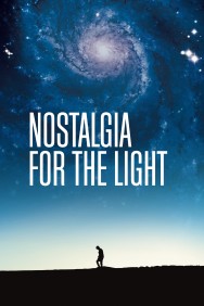 Watch Free Nostalgia for the Light Movies Full HD Online on MovieJoy