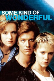 Watch Free Some Kind of Wonderful Movies Full HD Online on MovieJoy