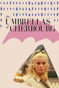 Stream The Umbrellas of Cherbourg Movies in HD Free on MoviesJoy