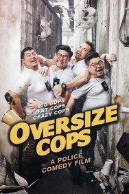 Watch free Oversize Cops movies online on on MoviesJoy Alternatives site