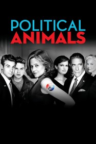 Stream Political Animals Movies in HD Free on MoviesJoy