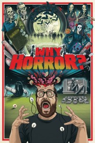 Stream Why Horror? in Full HD for Free on MoviesJoy