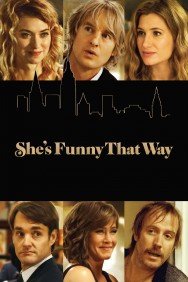 Watch free She's Funny That Way movies online on on MoviesJoy Alternatives site