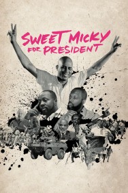 Watch Free Sweet Micky for President Movies HD Online FMovies Alternatives site