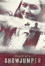 Watch free Death of a Showjumper movies online - MoviesJoy
