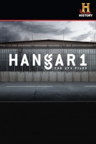 Stream Hangar 1: The UFO Files Movies in HD Free on MoviesJoy