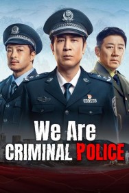 Stream We Are Criminal Police Movies in HD Free on MoviesJoy